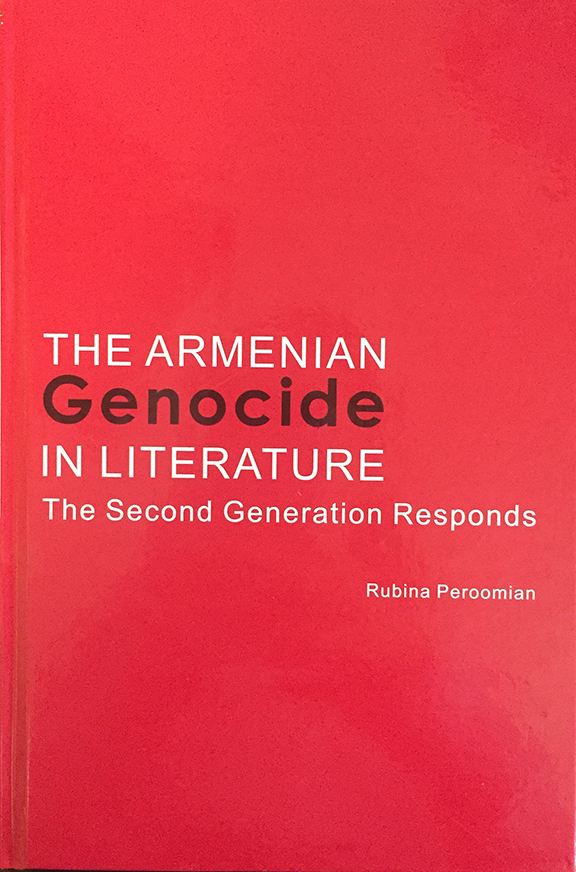 Dr. Rubina Peroomian's "The Armenian Genocide in Literature"