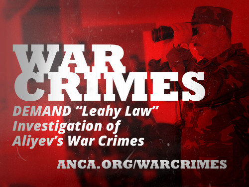 The Armenian National Committee of America (ANCA) is calling upon the Obama Administration investigate violations of the “Leahy Law” regarding U.S. military assistance to units of the Azerbaijani armed forces that are credibly reported to have committed “gross violations of internationally recognized human rights.”