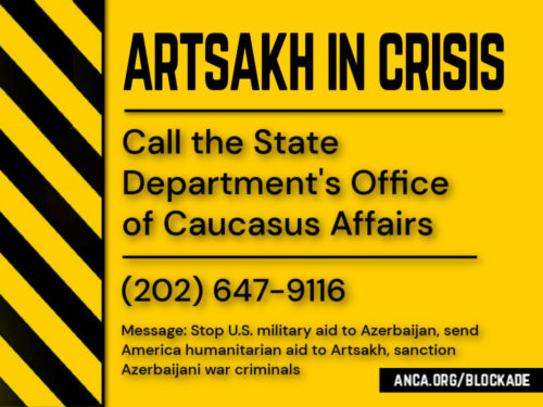 Pro-Artsakh advocates have been calling the State Department, urging them to match their words with concrete action to lift the Artsakh blockade