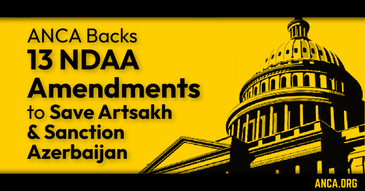 ANCA Backs NDAA Amendments to Save Artsakh and Sanction Azerbaijan